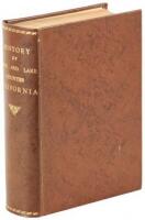 History of Napa and Lake Counties, California, Comprising Their Geography, Geology, Topography, Climatography, Springs and Timber...Milling, Mining, Pisciculture Wine Interests...