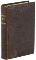 Prison Life and Reflections; Or, A Narrative of the Arrest, Trial, Conviction, Imprisonment, Treatment, Observations, Reflections, and Deliverance of Work, Burr, and Thompson, Who Suffered and Unjust and Cruel Imprisonment in Missouri Penitentiary, for At