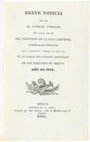Breve Noticia que da al Supremo Gobierno, del Actual Estado del Territorio de la Alta California, y Medios que Propone para la Ilustracion y Comercio en Aquel Pais....