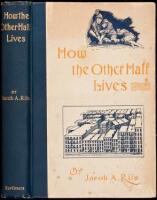 How the Other Half Lives: Studies Among the Tenements of New York