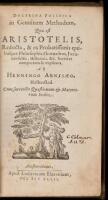 Doctrina politica in genuinam methodum, qu&aelig; est Aristotelis, reducta, & ex probatissimis quibusque philosophis, oratoribus, jurisconsultis, historicis, &c. breviter comportata & explicata