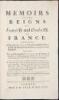 Memoirs of the reigns of Francis II. and Charles IX. of France. Containing A Particular Account of the Three First Civil Wars Raised and Carried on by the Huguenots in that Kingdom...