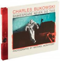 Shakespeare Never Did This - One of 15 Photographer's copies