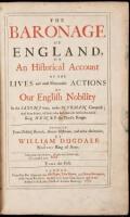 The Baronage of England, or An Historical Account of the Lives and most Memorable Actions of Our English Nobility