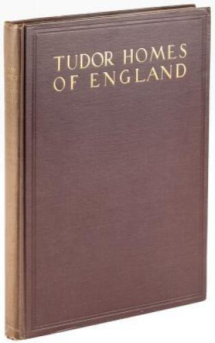 Tudor Homes of England with some Examples from Later Periods