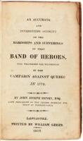 An Accurate and Interesting Account of the Hardships and Sufferings of that Band of Heroes, who Traversed the Wilderness in the Campaign Against Quebec in 1775