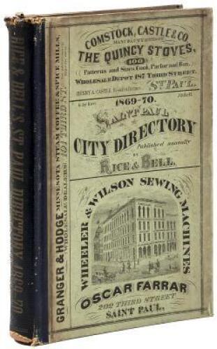 Rice & Bell's First Annual Directory to the Inhabitants, Institutions, Incorporated Companies, Manufacturing Establishments, Business Firms, &c., &c. in the City of St. Paul for 1869-70