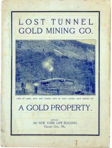 Lost Tunnel Gold Mining Co.: A Gold Property (wrapper title)