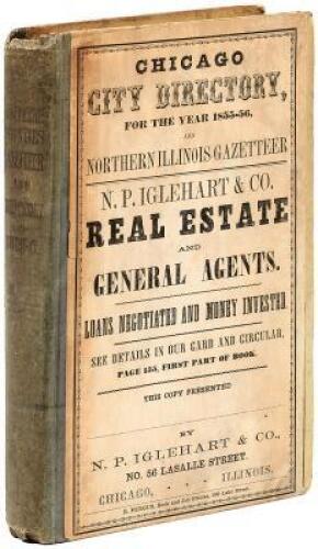 The Chicago City Directory, and Business Advertiser, 1855-6. [bound following] The Northern Counties Gazetteer and Directory, for 1855-56