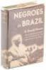 Negroes in Brazil: A Study of Race Contact at Bahia