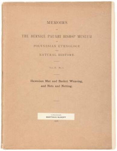 Mat and Basket Weaving of the Ancient Hawaiians: Described and Compared with the Basketry of the Other Pacific Islanders