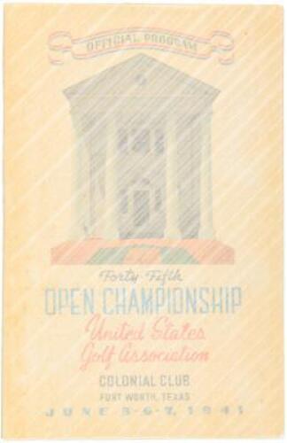 Forty-Fifth Open Championship Colonial Club, Fort Worth, Texas, June 5-6-7, 1941 - Official Program