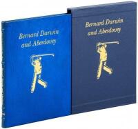 Bernard Darwin and Aberdovey: A Collection of Bernard Darwin's classic writings about golf at Aberdovey