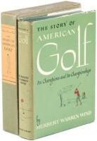 The Story of American Golf: Its Champions and Championships
