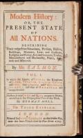 Modern History: or, the Present State of All Nations. Describing their Respective Situations, Persons, Habits, Buildings, Manners, Laws and Customs, Religion and Policy, Arts and Sciences, Trades, Manufactures and Husbandry, Plants, Animals and Minerals
