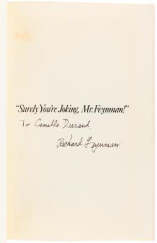 Surely You're Joking Mr. Feynman! Adventures of a Curious Character...as told to Ralph Leighton - inscribed by Richard Feynman