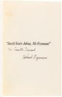 Surely You're Joking Mr. Feynman! Adventures of a Curious Character...as told to Ralph Leighton - inscribed by Richard Feynman