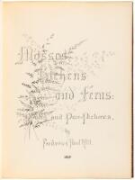 Mosses, Lichens, and Ferns: Poems and Pen-Pictures - a manuscript volume of verse and drawings