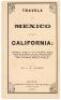 Travels in Mexico and California: Comprising a Journal of a Tour from Brazos Santiago, Through Central Mexico, by Way of Monterey, Chihuahua, the Country of the Apaches, and the River Gila, to the Mining Districts of California