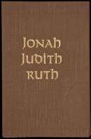 Jonah, Judith, Ruth: Three Stories form the Old Testament King James Authorized Version