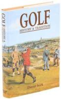 Golf: History & Tradition, 1500-1945