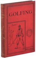 Golfing: A Handbook to the Royal and Ancient Game, with List of Clubs, Rules, &c. Also Golfing Sketches and Poems