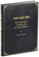 The Squire: The Legendary Golfing Life of Gene Sarazen