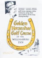 Description of the Golden Horseshoe Golf Course at Williamsburg Inn
