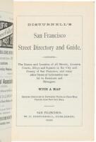Disturnell's San Francisco Street Directory and Guide, Containing the Names and Locations of all Streets, Avenues, Courts, Alleys and Squares in the City and County of San Francisco, and many other Items of Information useful to Residents and Strangers. W