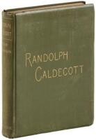 Randolph Caldecott: A Personal Memoir of his Early Art Career