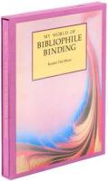 My World of Bibliophile Binding
