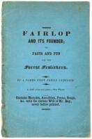 Fairlop and its Founder; or, Facts and Fun for the Forest Frolickers by a Famed First Friday Fairgoer