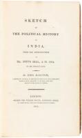 Sketch of the Political History of India, from the Introduction of Mr. Pitt's Bill, A.D. 1784, to the Present Date