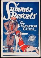 Summer Resorts: The Vacation Guide, Season 1930. An Illustrated Descriptive Booklet of the Resorts, Mineral Springs, Camping Places, Hunting and Fishing Grounds of California