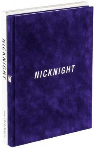 Nicknight: The Photographs of Nick Night