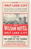 Salt Lake City: Map and Route of the Mormon Pioneers, their names, story of their trip and the dates, Mormon Church history and organization - The Wilson Hotel, Salt Lake City...