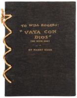 To Will Rogers: "Vaya Con Dios" (Go with God) - from the Library of Zane Grey