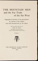 The Mountain Men and the Fur Trade of the Far West: Biographical Sketches of the Participants by Scholars of the Subject and with Introductions by the Editor