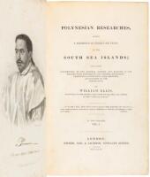 Polynesian Researches, During a Residence of Nearly Six Years in the South Sea Islands; Including Descriptions of the Natural History and Scenery of the Islands - With Remarks on the History, Mythology, Traditions, Government, Arts, Manners, and Customs o