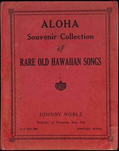 Aloha: Souvenir Collection of Rare Old Hawaiian Songs (wrapper title)