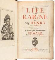 The Life and Raigne of King Henry the Eighth. Written by the Right Honourable Edward Lord Herbert of Cherbury