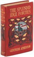 The Splendid Idle Forties: Stories of Old California