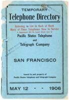 Temporary Telephone Directory... Pacific States Telephone and Telegraph Company. San Francisco, May 12 - 1906