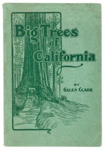 The Big Trees of California: Their History and Characteristics