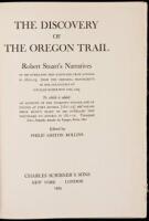 The Discovery of the Oregon Trail: Robert Stuart's Narratives of His Overland Trip Eastward from Astoria in 1812-13.