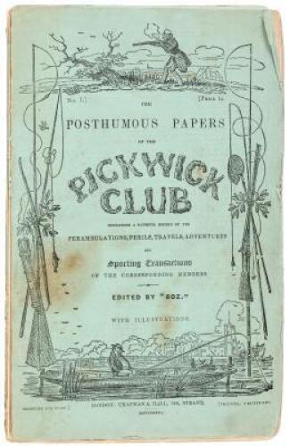 The Posthumous Papers of the Pickwick Club: Containing a Faithful Record of the Perambulations, Perils, Travels, Adventures and Sporting Transactions of the Corresponding Members