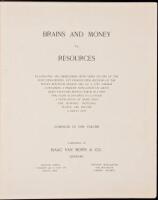 Brains and Money vs. Resources. Illustrated and embellished with views of one of the most resourceful yet undeveloped sections of the Rocky Mountain region and of a city therein containing a present population of about eight thousand people, which in a ve