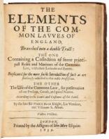 The Elements of the Common Lawes of England [bound with] The Use of the Law [both bound following] The English Lawyer by Sir John Doderidge