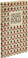 A Picture Book of Ancient & Modern Dolls