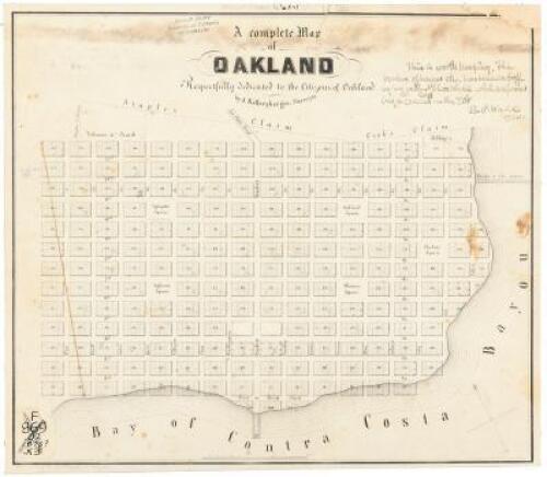 A complete Map of Oakland Respectfully dedicated to the Citizens of Oakland by J. Kellersberger, Surveyor